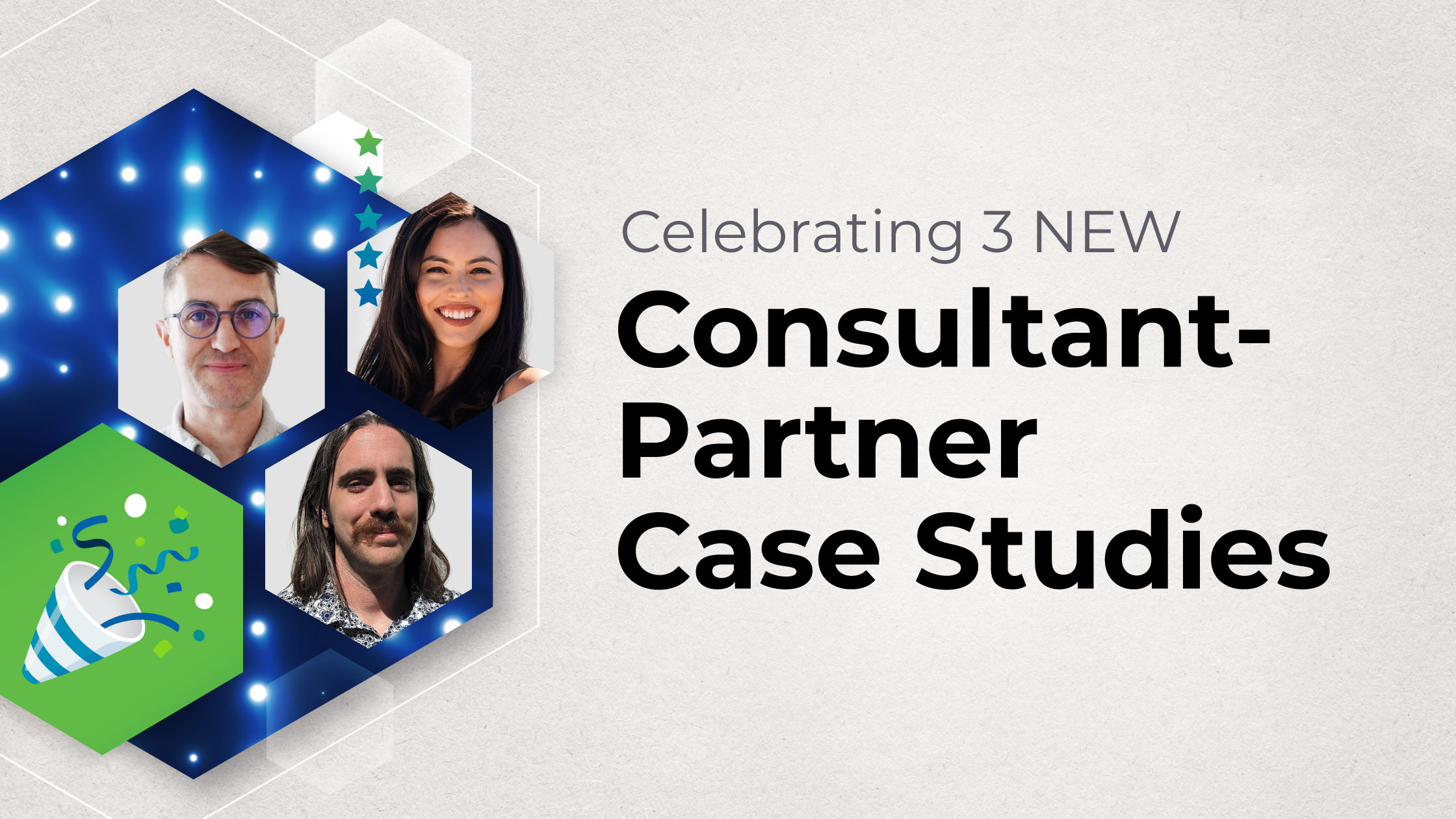 Celebrating 3 NEW Consultant-Partner Case Studies