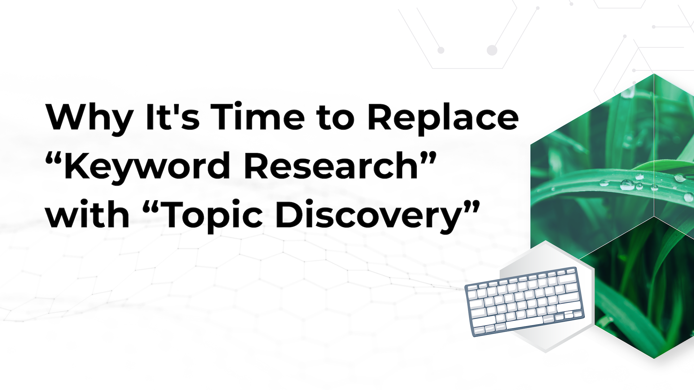 SEO Topic Research is the New Standard: Keywords vs Topics